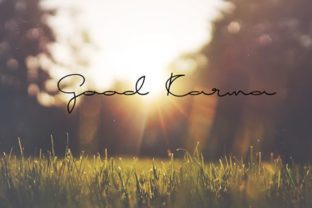 Good Karma Font: Elevate Your Campaign Visuals